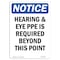 Signmission OSHA Notice Sign, Hearing & Eye PPE Is Required, 7in X 5in Decal, 5" W, 7" H, Portrait OS-NS-D-57-V-13352 - alternate 1